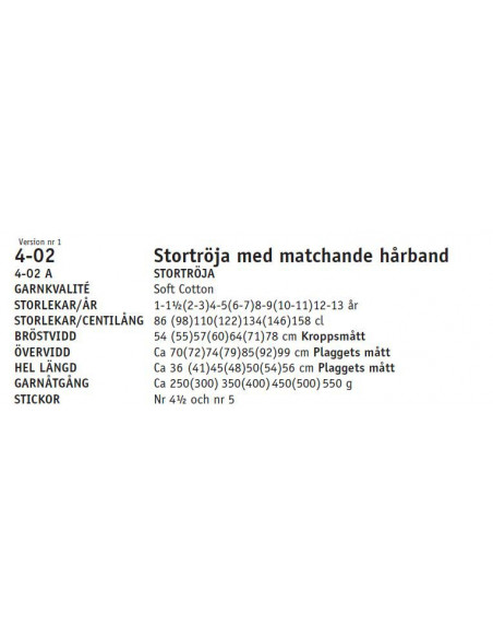 Stickbeskrivning 402 Soft Cotton