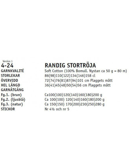 Stickbeskrivning 424 Soft Cotton