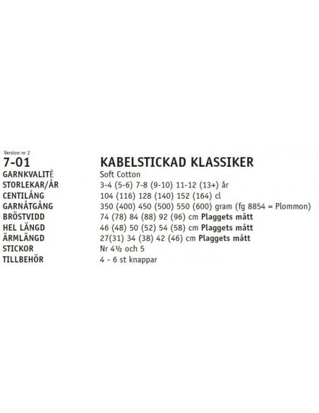 Stickbeskrivning 701 Soft Cotton